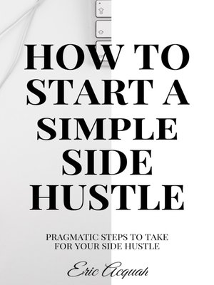 cover image of How to Start a Simple Side Hustle